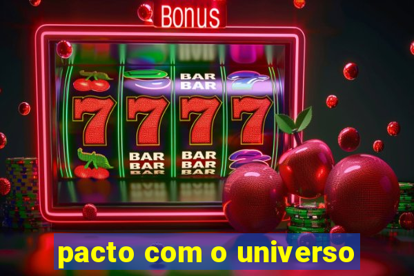 pacto com o universo